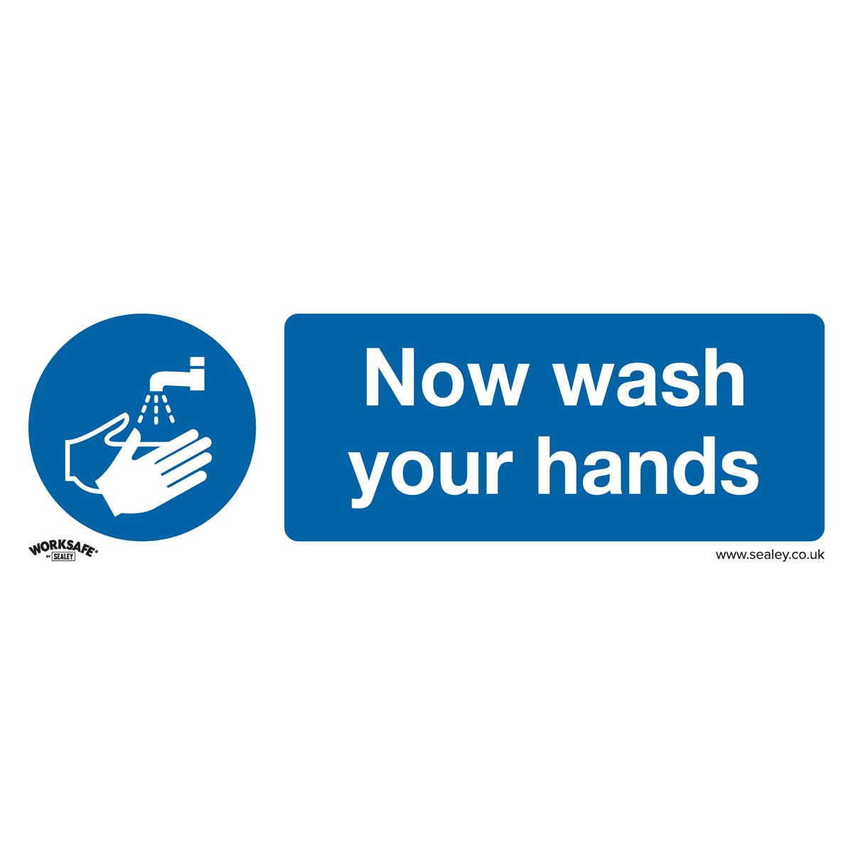 Sealey Safety Sign - Now Wash Your Hands - Rigid Plastic - Pk of 10 SS5P10