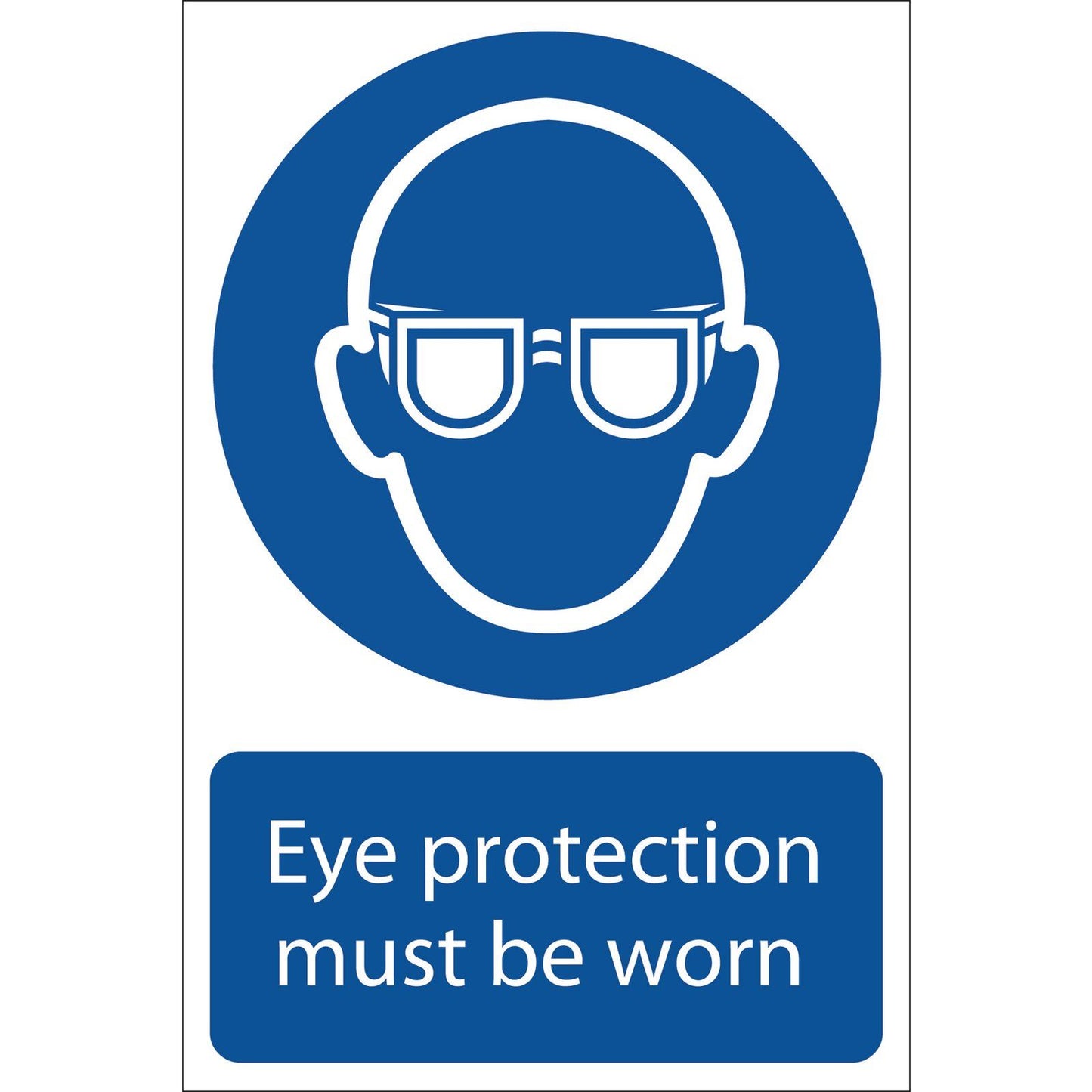 Draper Eye Protection Must Be Worn Self Adhesive Sign Notice - 72080