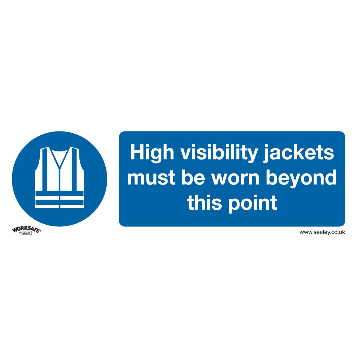 Sealey Plastic Sign-High Vis.Jackets Must Be Worn Beyond This Point SS9P1