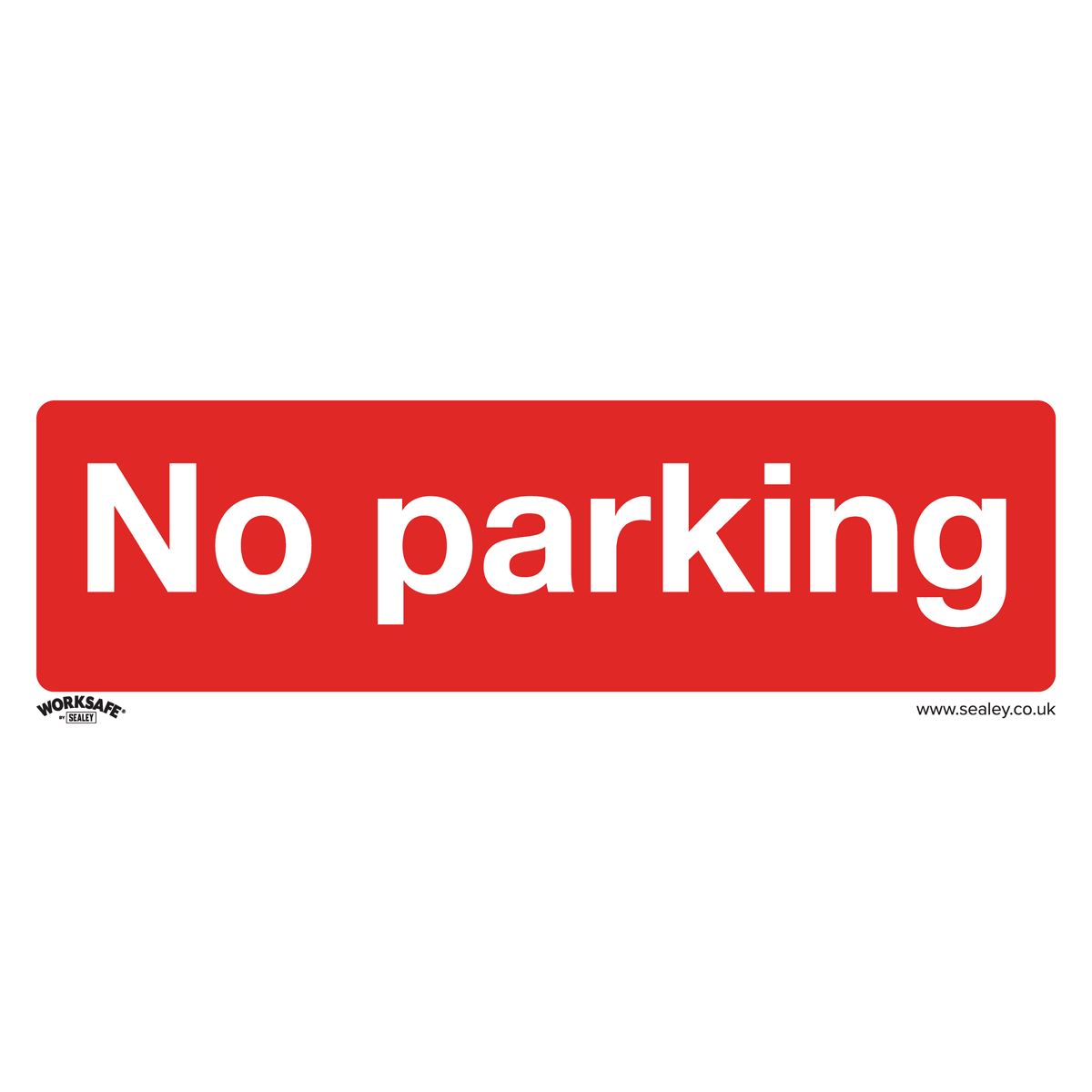 Sealey Safety Sign - No Parking - Self-Adhesive Vinyl SS16V1